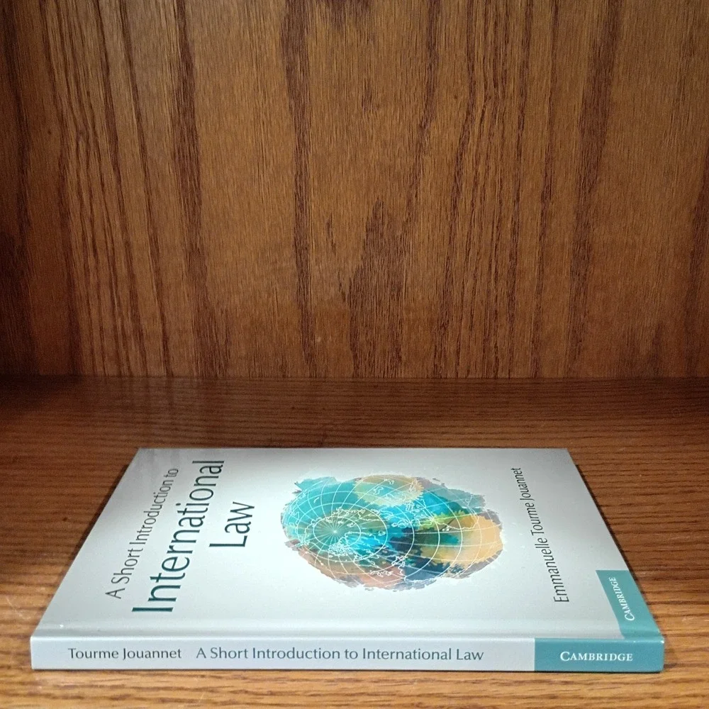 A Short Introduction to International Law By Emmanuelle Tourme Jouannet Hardcove